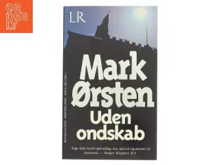 Uden ondskab af Mark Ørsten (Bog)