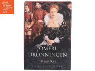 Jomfrudronningen af Susan Kay (Bog)
