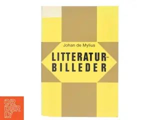 Litteraturbilleder af Johan de Mylius fra Odense Universitetsforlag