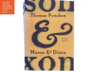Mason & Dixon af Thomas Pynchon (Bog)