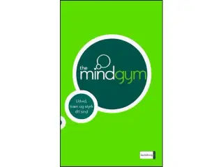 The Mindgym - udvid, træn og styrk dit sind