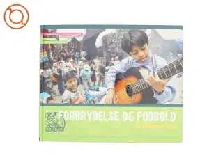 Forbrydelse og fodbold : en røverhistorie (Bog)