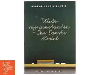 Tillidsrepræsentanten = den danske model af Bjarne Henrik Lundis (Bog)