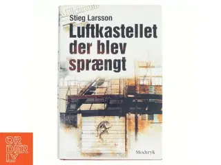 Luftkastellet der blev sprængt af Stieg Larsson