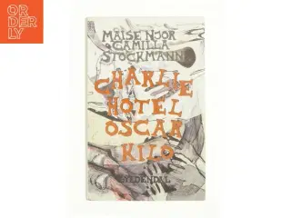 Charlie Hotel Oscar Kilo af Maise Njor, Camilla Stockmann (Bog)