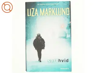 Sort hvid af Liza Marklund