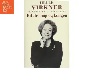 Hils fra mig og kongen af Helle Virkner (Bog)