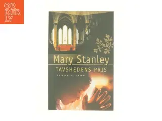 Tavshedens pris af Mary Stanley (Bog)