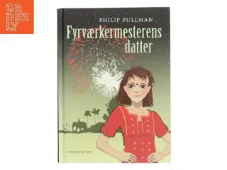 Fyrværkermesterens datter af Philip Pullman (Bog)