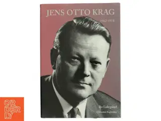 Jens Otto Krag. Bind 2, 1962-1978 af Bo Lidegaard (Bog)