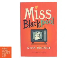Miss Blackpool af Nick Hornby (Bog)
