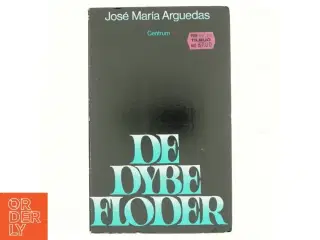De dybe floder ag Jose Maria Arguedas (bog)