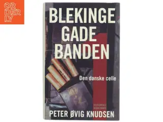 Blekingegadebanden. 1 af Peter Øvig Knudsen (Bog)