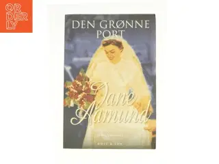 Den grønne port af Jane Aamund (Bog)
