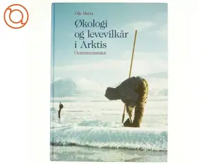 Økologi og levevilkår i Arktis af Ole Hertz (Bog)