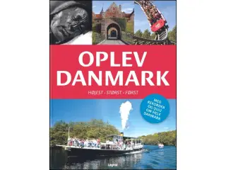 Oplev Danmark - højest, størst, først