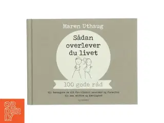 Sådan overlever du livet af Maren Uthaug (Bog)