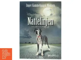Nattelinjen : kriminalroman af Inger Gammelgaard Madsen (Bog)