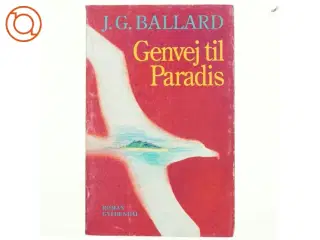 Genvej til paradis af J. G. Ballard (Bog)