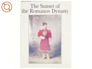 The Sunset of the Romanov Dynasty