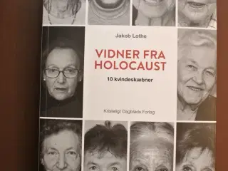 vidner fra holocaust - 10 kvindeskæbner, af jakob 