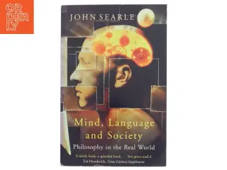 Mind, language and society : philosophy in the real world af John R. Searle (Bog)