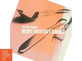 Nemt, hurtigt, sundt af Silvana Franco (Bog)