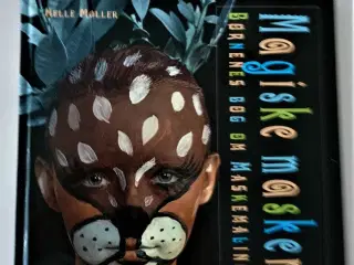Magiske masker : børnenes bog om masker