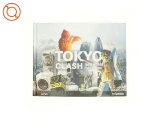 Tokyo Clash : Japanese Pop Culture by Ralf B&#228;hren af Ralf B?hren (Bog)