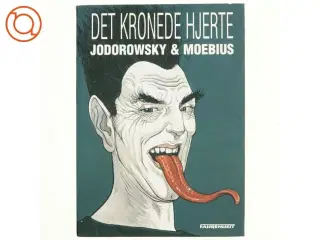 Det kronede hjerte af Alejandro Jodorowsky (Tegneserie)