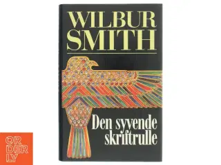 Wilbur Smith - Den syvende skriftrulle fra Wilbur Smith