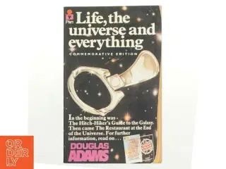 Life, the universe and everything af Douglas Adams (Bog)
