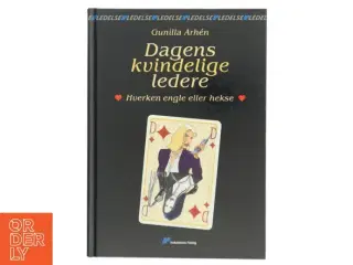 Dagens kvindelige ledere af Gunilla Arhén (Bog)