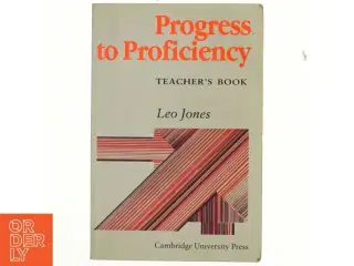 Progress to Proficiency Teachers&#39; Book af Leo Jones (Bog)