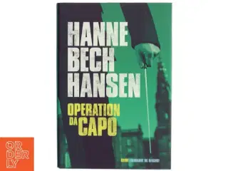 Operation Dacapo : krimi af Hanne Bech Hansen (Bog)