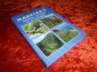 Madeira's Natural History in a Nutshell,