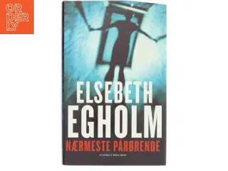 Nærmeste pårørende af Elsebeth Egholm (Bog)