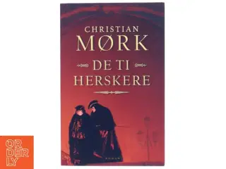 De ti herskere af Christian Mørk (Bog)