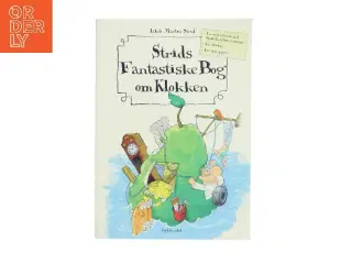 Strids fantastiske bog om klokken af Jakob Martin Strid (Bog)