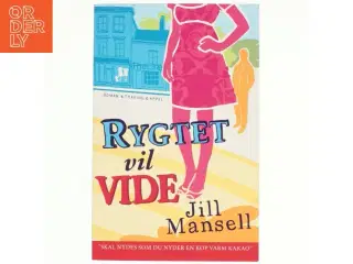Rygtet vil vide : roman af Jill Mansell (Bog)