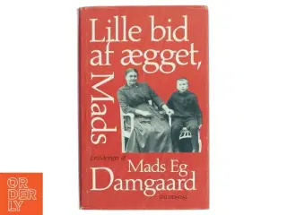 Biografi: Lille bid af ægget, Mads Eg Damgaard fra Gyldendal