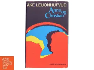 Anna og Christian af Åke Leijonhufvud (Bog)
