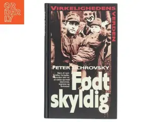 Født Skyldig af Peter Sichrovsky (Bog)