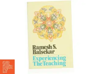 Experiencing the Teaching af Ramesh S. Balsekar (Bog)