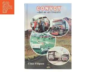 Convoy - det er en livsstil af Claus Filipsen (Bog)