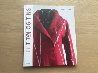 Filt Tøj og Ting   af Charlotte Buch