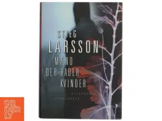 Mænd der hader kvinder af Stieg Larsson (Bog)