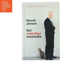 Det ordentlige menneske af Henrik Jensen (f. 1947) (Bog)