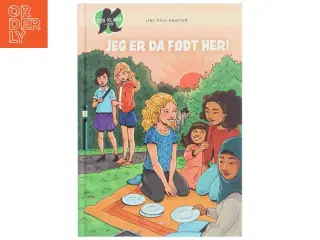 K for Klara, Jeg er da født her! af Line Kyed Knudsen (Bog)