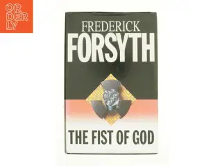 The Fist of God by Frederick Forsyth af FORSYTH, Frederick (Bog)